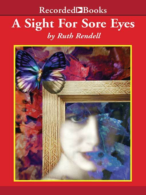 Title details for A Sight for Sore Eyes by Ruth Rendell - Available